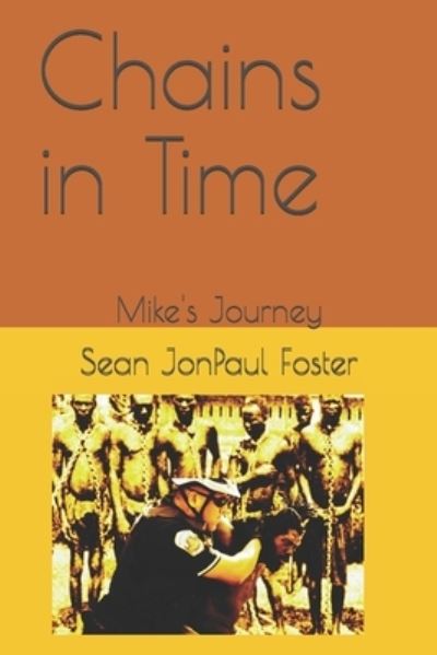 Chains in Time: Mike’s Journey
